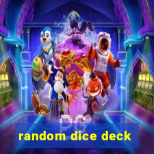 random dice deck